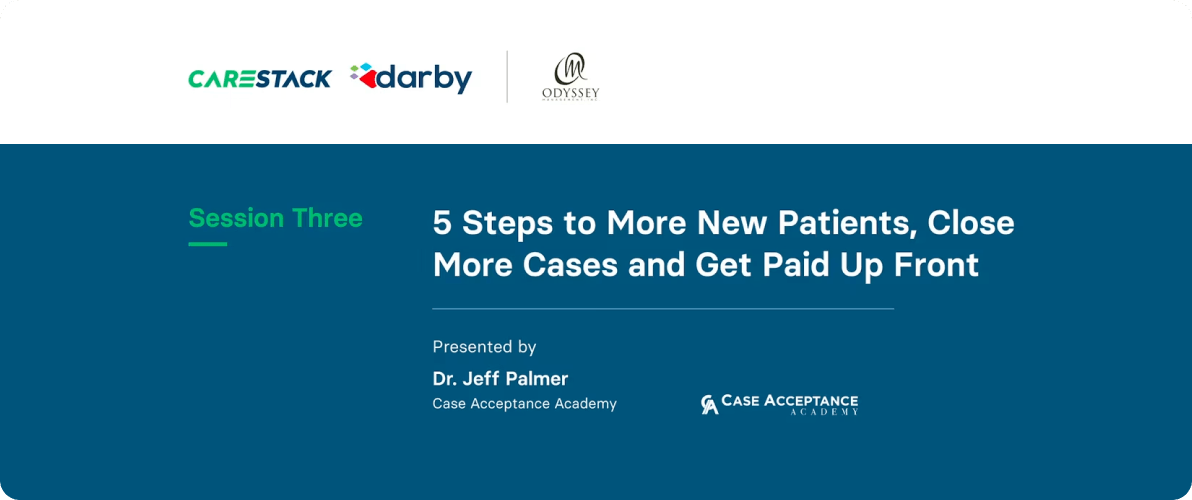 5 steps to more new patients, close more cases, and get paid up front! 5 steps to more new patients, close more cases, and get paid up front!